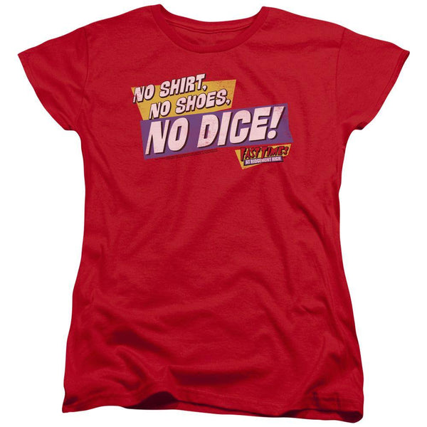 Fast Times At Ridgemont High No Dice Women's T-Shirt | Rocker Merch™