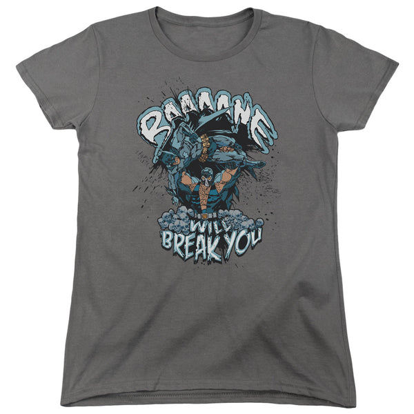 Bane Will Break You Women's T-Shirt