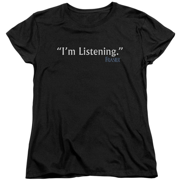 Frasier I'm Listening Women's T-Shirt