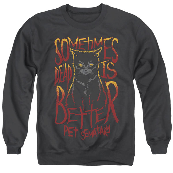 Pet Sematary Dead Is Better Sweatshirt