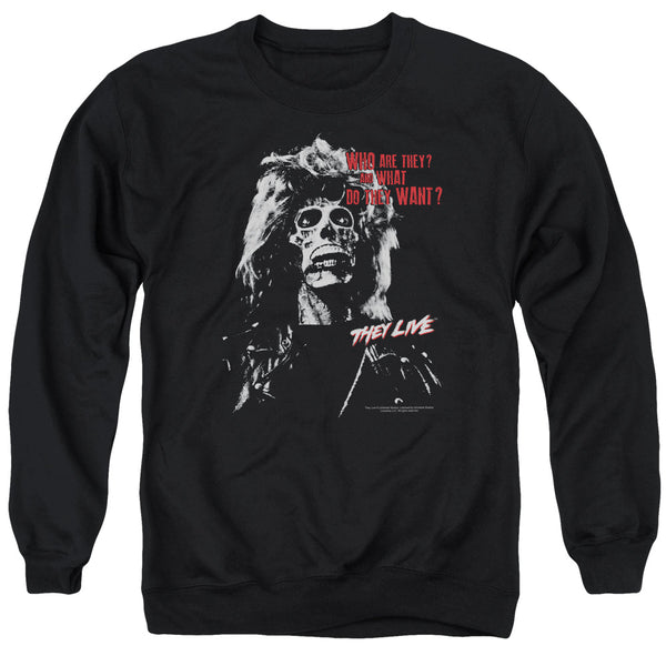 They Live They Want Sweatshirt