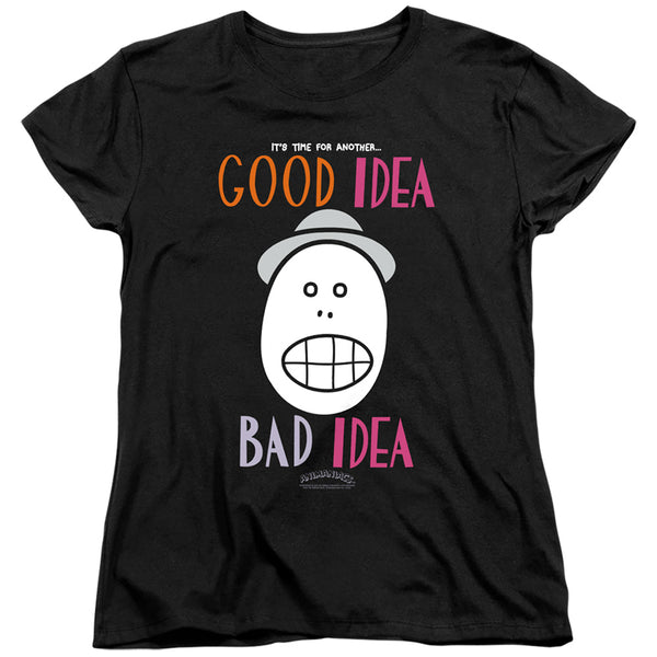Animaniacs Good Idea Bad Idea Women's T-Shirt