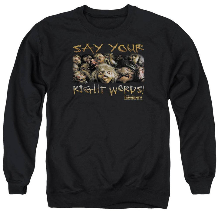 Labyrinth Movie Say Your Right Words Sweatshirt - Rocker Merch™