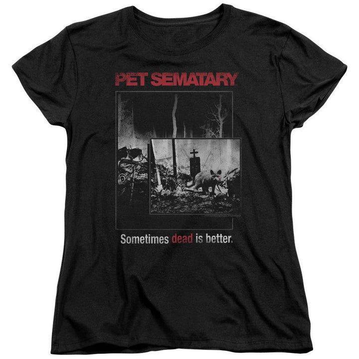 Pet Sematary Sometimes Dead Is Better Women's T-Shirt - Rocker Merch