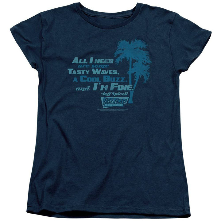 Fast Times At Ridgemont High All I Need Women's T-Shirt | Rocker Merch™