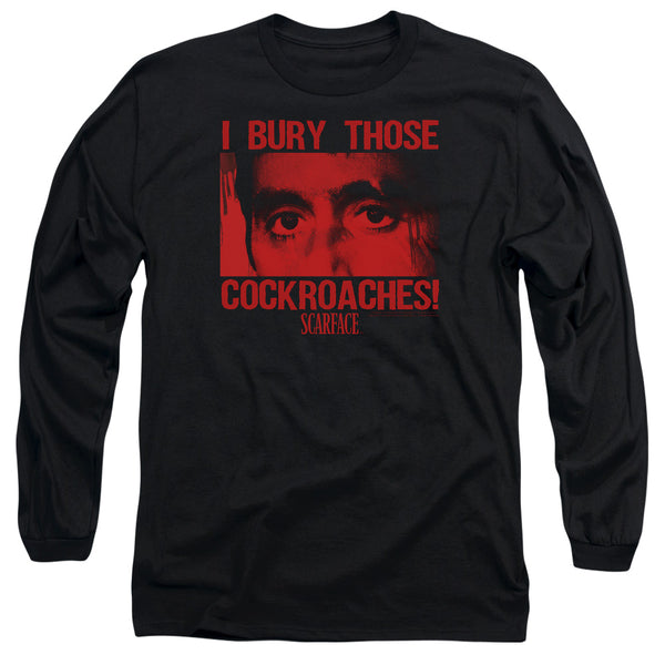 Scarface Cockroaches Long Sleeve T-Shirt