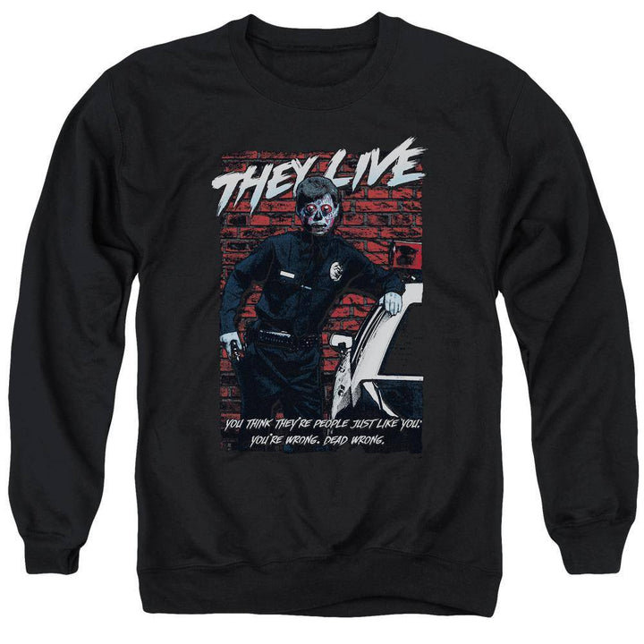 They Live Movie Dead Wrong Sweatshirt | Rocker Merch™