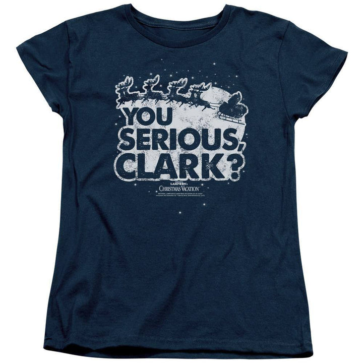 Christmas Vacation Movie You Serious Clark Women's T-Shirt - Rocker Merch