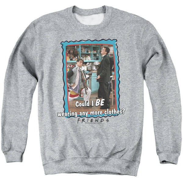 Friends Any More Clothes Sweatshirt - Rocker Merch™